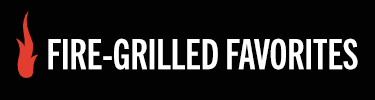 Fire-Grilled Favorites