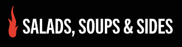 Salads, Soups + Sides
